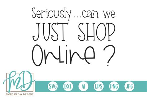 Download Free Seriously Can We Just Shop Online SVG Cameo